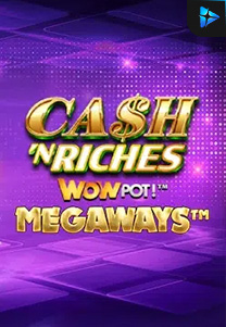 Bocoran RTP Cash 'N Riches Megaways™ di SENSA777 RTP Terbaik dan Terpercaya