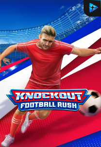 Bocoran RTP Knockout Football Rush di SENSA777 RTP Terbaik dan Terpercaya