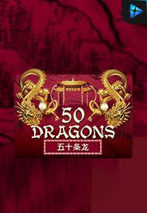 Bocoran RTP Fifty Dragons di SENSA777 RTP Terbaik dan Terpercaya